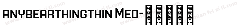 anybearthingthin Med字体转换